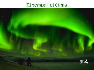El Temps i El Clima 3rA