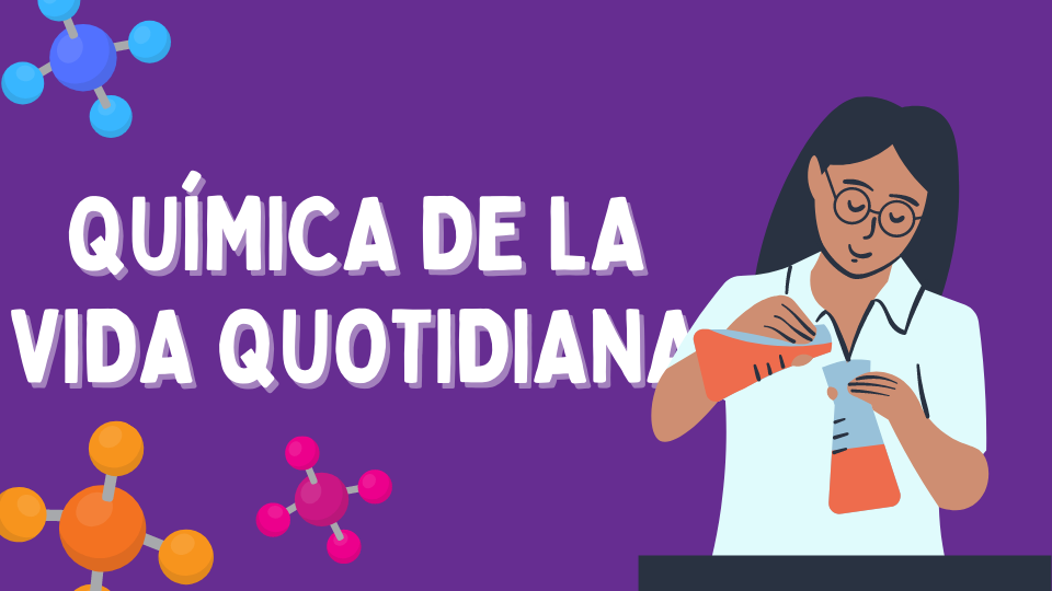Química de la vida quotidiana