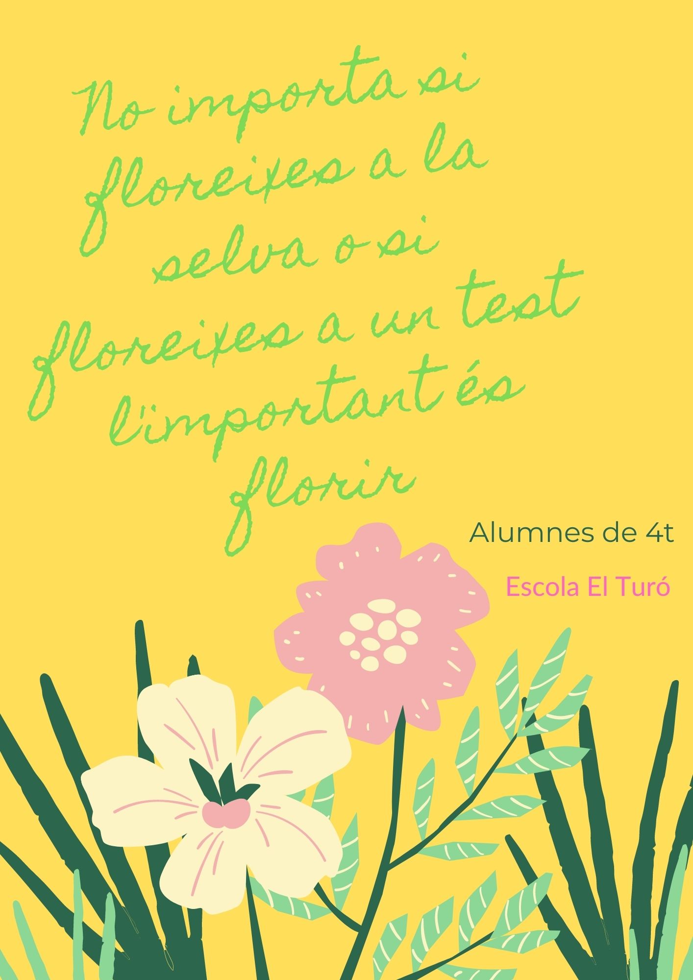 FLOREIX ALLÀ ON ESTIGUIS PLANTAT