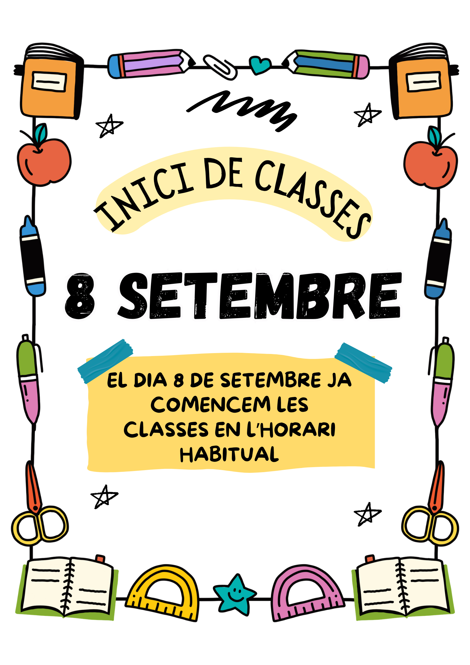 El 8 de setembre s'inicien les classes en l'horari habitual de matí i tarda. Menys l'alumnat de I3 que estarà en període d'adaptació.