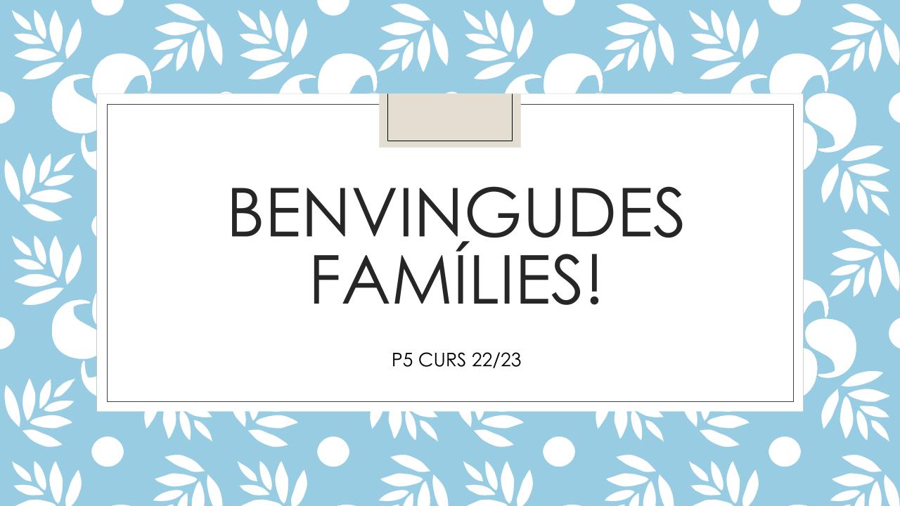 pER LES FAMÍLIES POWER REUNIÓ p5 .pptx