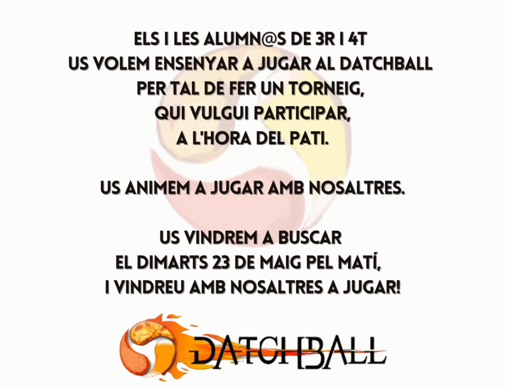 Invitació a aprendre a jugar al Datchball creat pels infants de 3r i 4t
