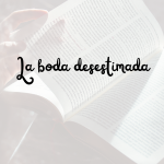 La boda desestimada