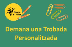 Imatge amb enllaç al formulari per demanar trobada personalitzada sobre preinscripció pel curs 27 27