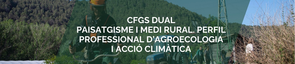 CFGS dual Paisatgisme i Medi Rural, perfil professional d’Agroecologia i Acció Climàtica