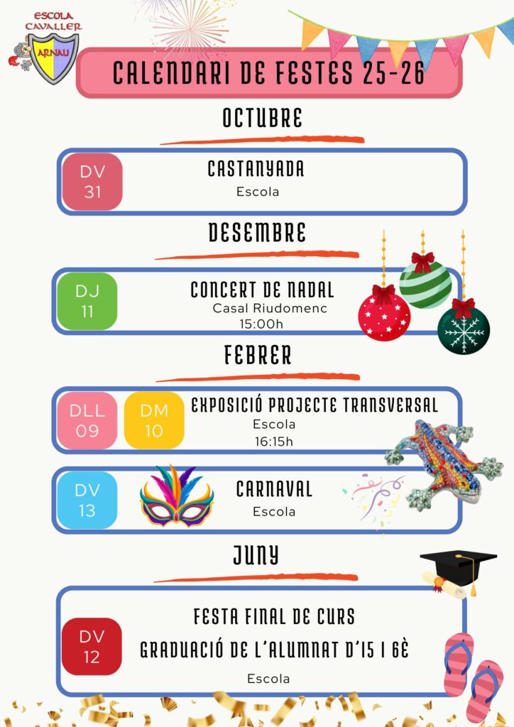 Vine a la festa!!!
Aquí teniu el calendari de les festes d'aquest curs.