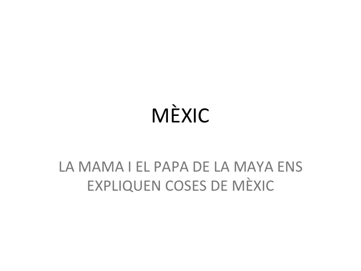 Projecte Món Mèxic 01