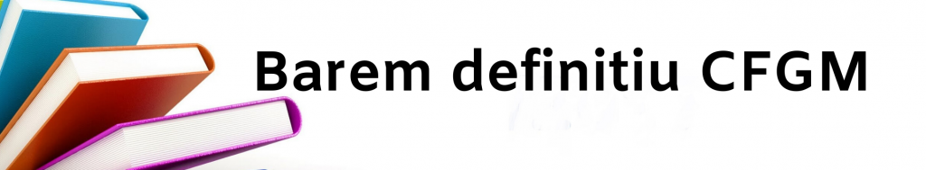Barem definitiu CFGM banner