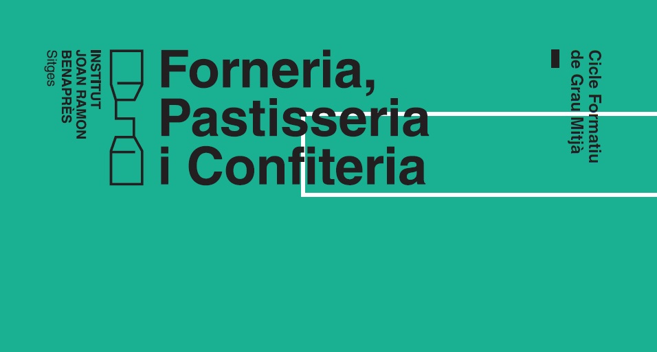 CFGM Forneria, Pastisseria i Confiteria