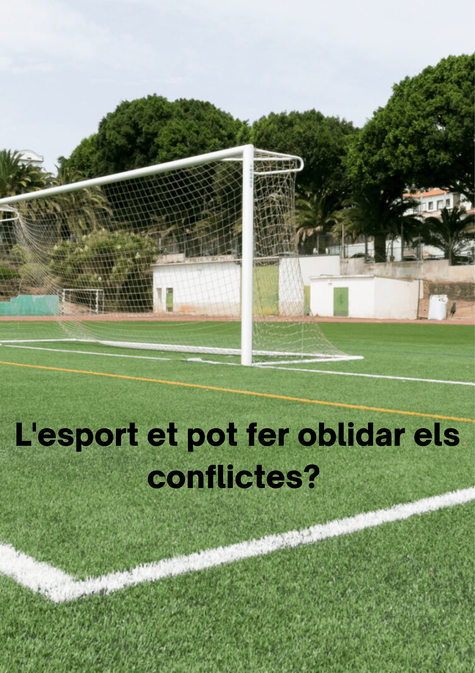 El futbol et pot fer oblidar els conflictes (2)