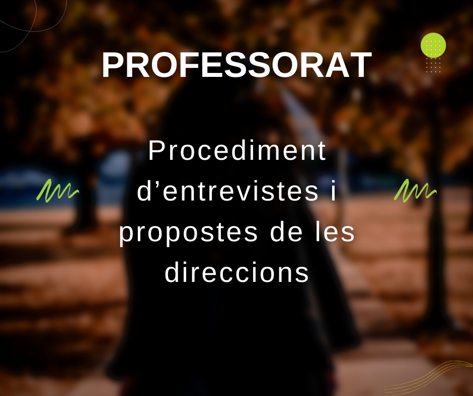Professorat Procediment d’entrevistes i propostes de les direccions